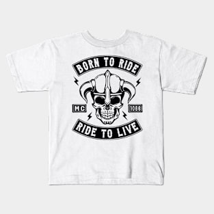 BIKER - BORN TO RIDE RIDE TO LIVE Kids T-Shirt